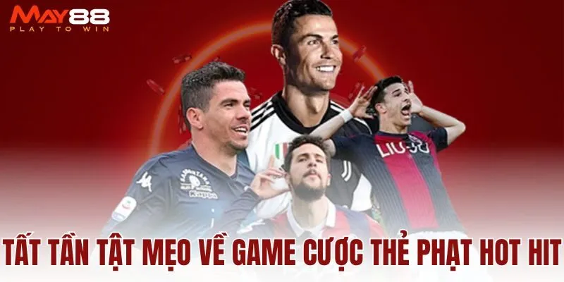 tat-tan-tat-meo-ve-game-cuoc-the-phat-hot-hit